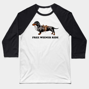 Free Dachshund ride Baseball T-Shirt